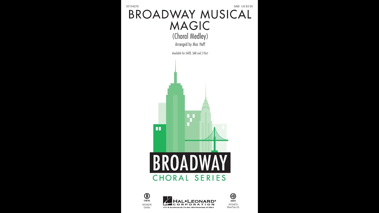 Tonton Broadway Musical Magic, Section 1 (SAB Choir) - Arranged by Mac Huff di YouTube Tonton Broadway Musical Magic, Section 1 (SAB Choir) - Arranged by Mac Huff di YouTube