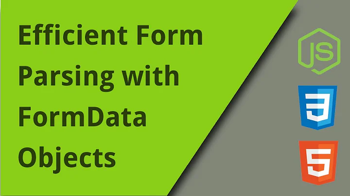 Using FormData Objects Effectively