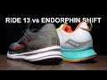 Endorphin Shift vs Ride 13