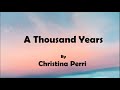 Christina perri  a thousand years lyrics