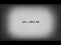 KoRn Take Me mp3