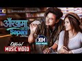 Aankha Ma Aaune Sapani Official MV (Female Version) ft.Paul Shah & Malika Mahat | Sunita Thegim |