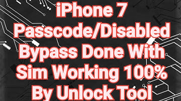 iPhone 7 Passcode/Disabled Bypass Done With Sim Working 100% By Unlock Tool