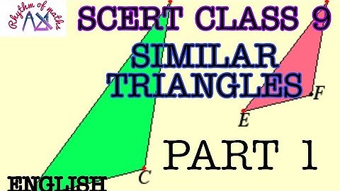 SCERT CLASS 9 || CHAPTER 7 || SIMILAR TRIANGLES || PART 1