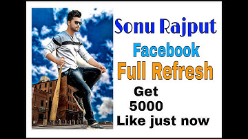 Sonu Rajput Facebook id Refresh//Get 5000 like just now