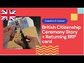 Q&A British Citizenship Ceremony | Returning BRP card