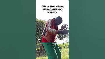 DUNIA SIYO MBAYA WANADAMU NDO Wabaya Trendinggospel 