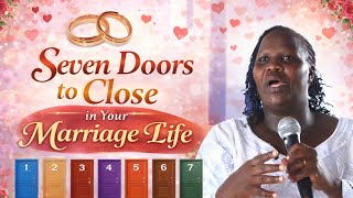 SEVEN DOORS TO CLOSE IN YOUR MARRIAGE