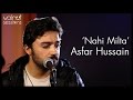 Asfar hussain  nahin milta original  walnut sessions