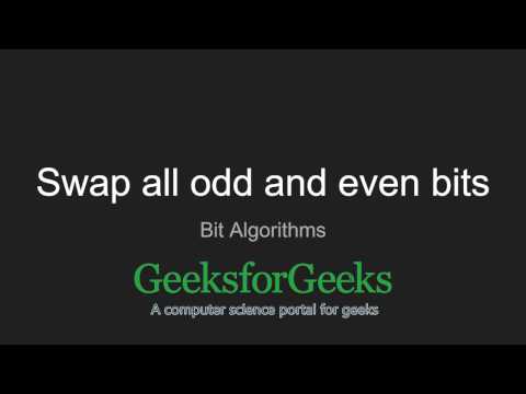 Swap all odd and even bits | GeeksforGeeks