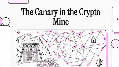 The Canary in the Crypto Mine