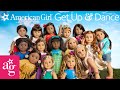 NEW! 🎵 AMERICAN GIRL ALBUM | Get Up and Dance with American Girl! | @American Girl