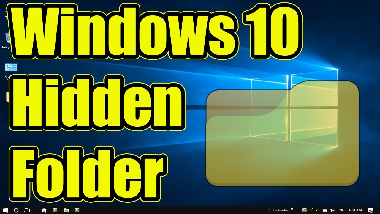 how-to-make-hidden-folder-for-windows-10-windows-10-hidden-folder