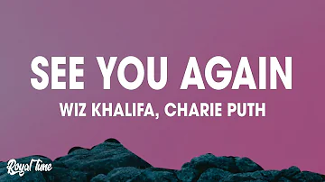 Wiz Khalifa ft. Charlie Puth - See You Again (Lyrics)