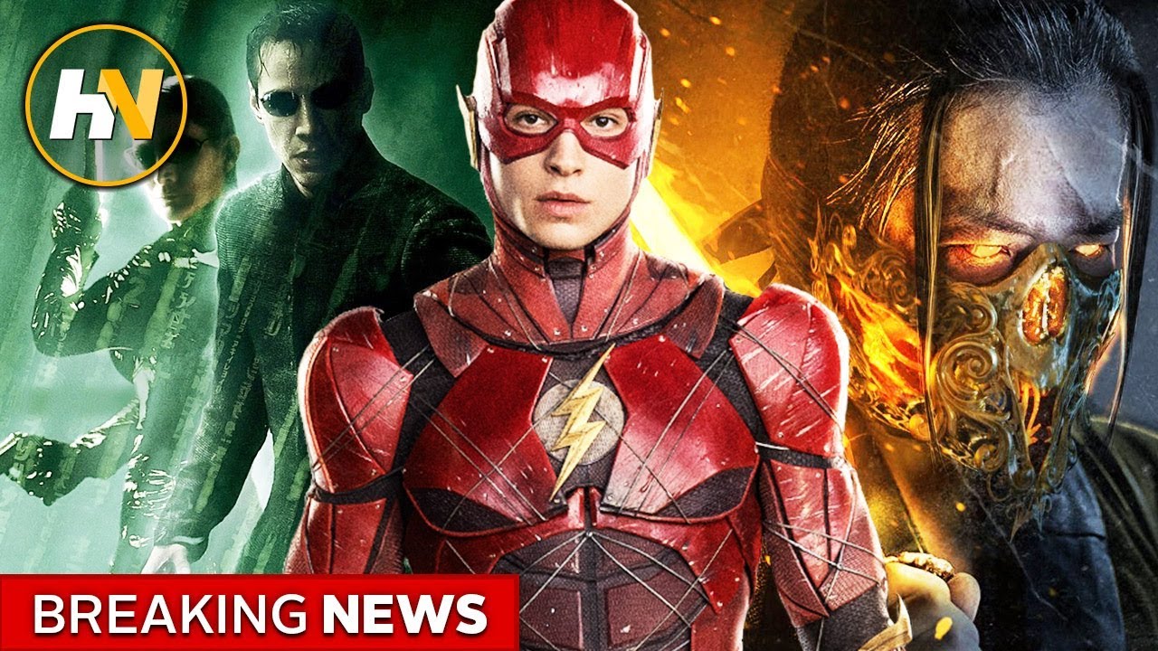Matrix Flash WB Announces NEW Release Dates for The Flash, Matrix 4, and Mortal ...
