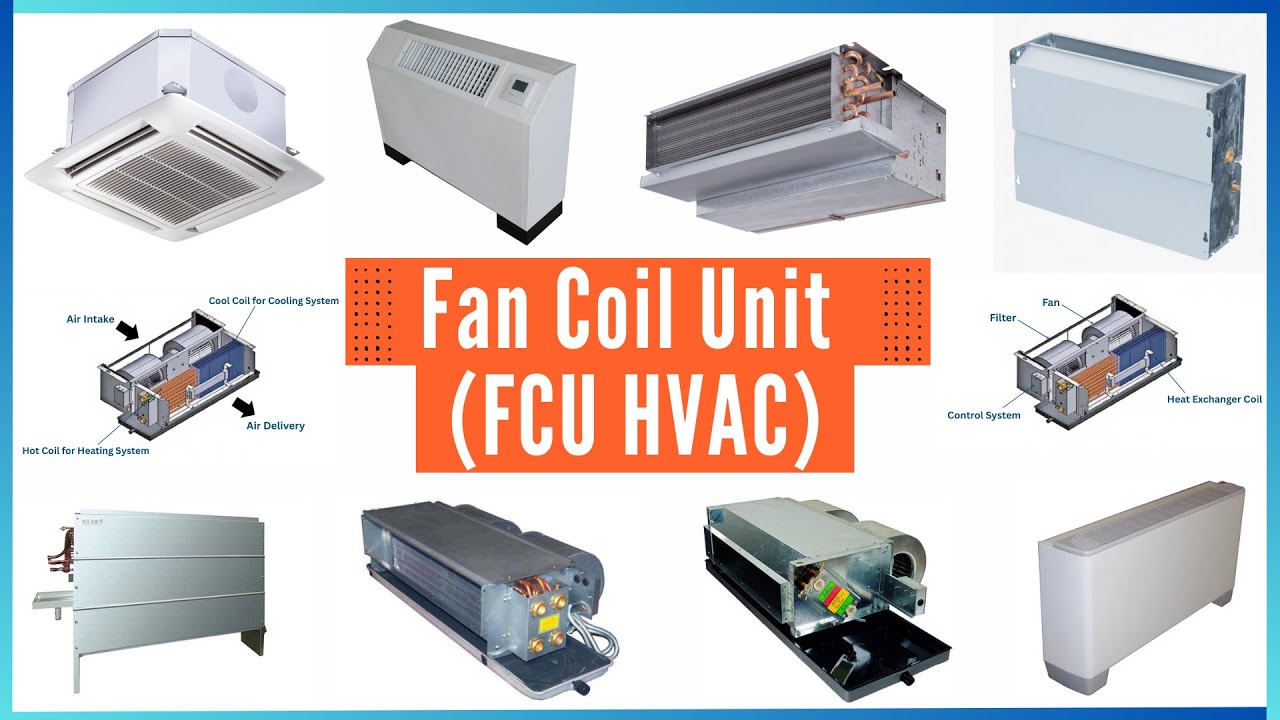 Fcu Compressor Fan Coil Unit (FCU HVAC) | Full Explanation - YouTube