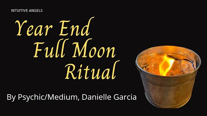 Full Moon End of Year Ritual with Psychic/Medium, ...