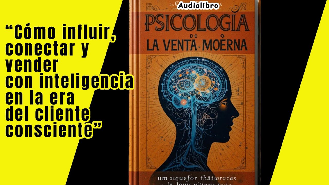 Psicología de la Venta Moderna ‐ Audiolibro