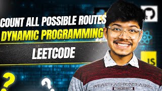 Count All Possible Routes II Dynamic Programming II DP II Leetcode 1575