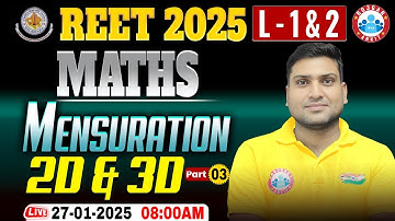 REET Maths Classes 2025 | Mensuration (2D & 3D) #3 | Maths For REET Level 1 & 2 By Harendra Sir