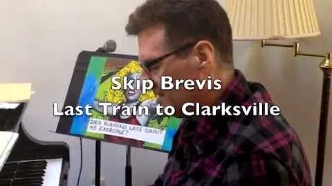 Skip Brevis - Last Train to Clarksville