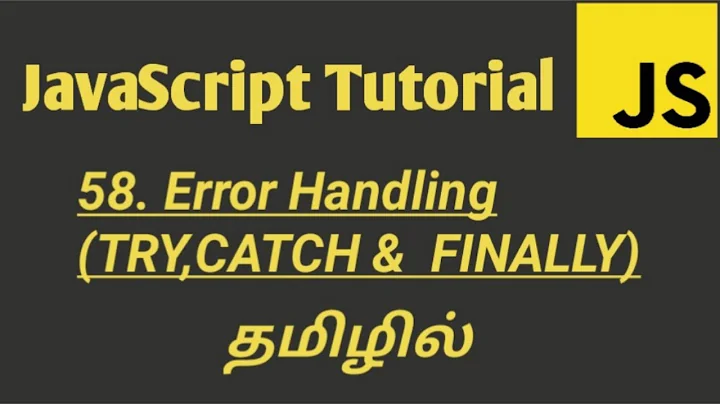 JavaScript Error Handling in Tamil | Try,Catch,Finally,Throw Statements in Tamil