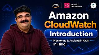 Day 470 | What is Amazon CloudWatch? | AWS CloudWatch Introduction in Hindi