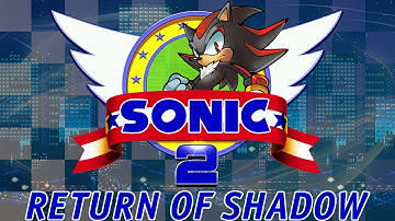 Sonic 2: Return of Shadow - Walkthrough (First Public Demo)