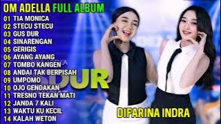 TIA MONICA - STECU STECU - GUS DUR || OM ADELLA FULL ALBUM TERBARU 2025