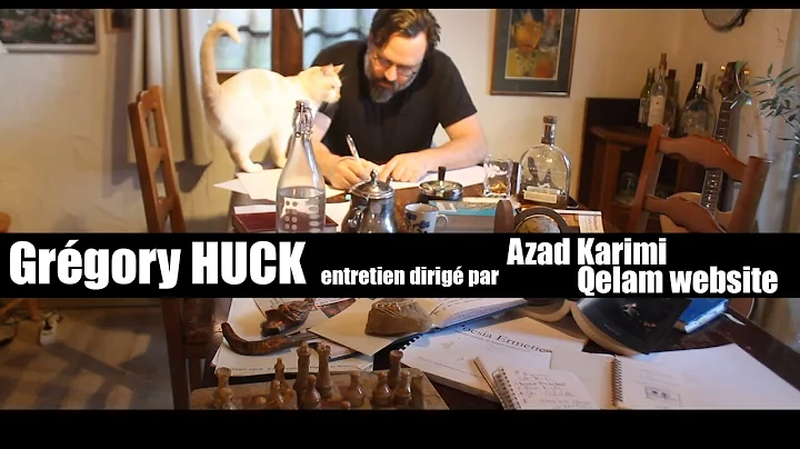 Grgory Huck interview by Azad Karimi