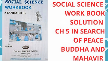 Grade 6 Social Science Workbook Solution Ch 5 In Search of Peace Buddha and Mahavir