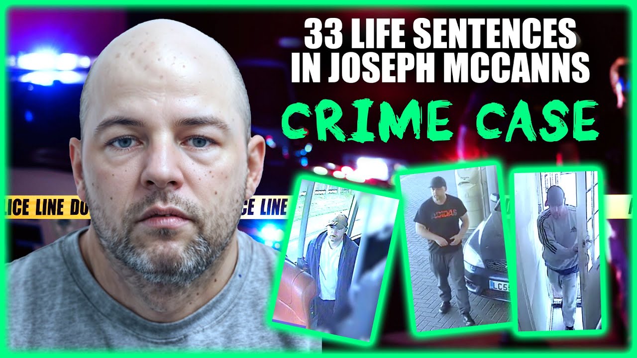 33 Life Sentences In Joseph Mccans - Crime Case