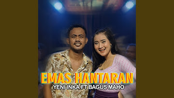 Emas Hantaran (feat. Bagus Maho)