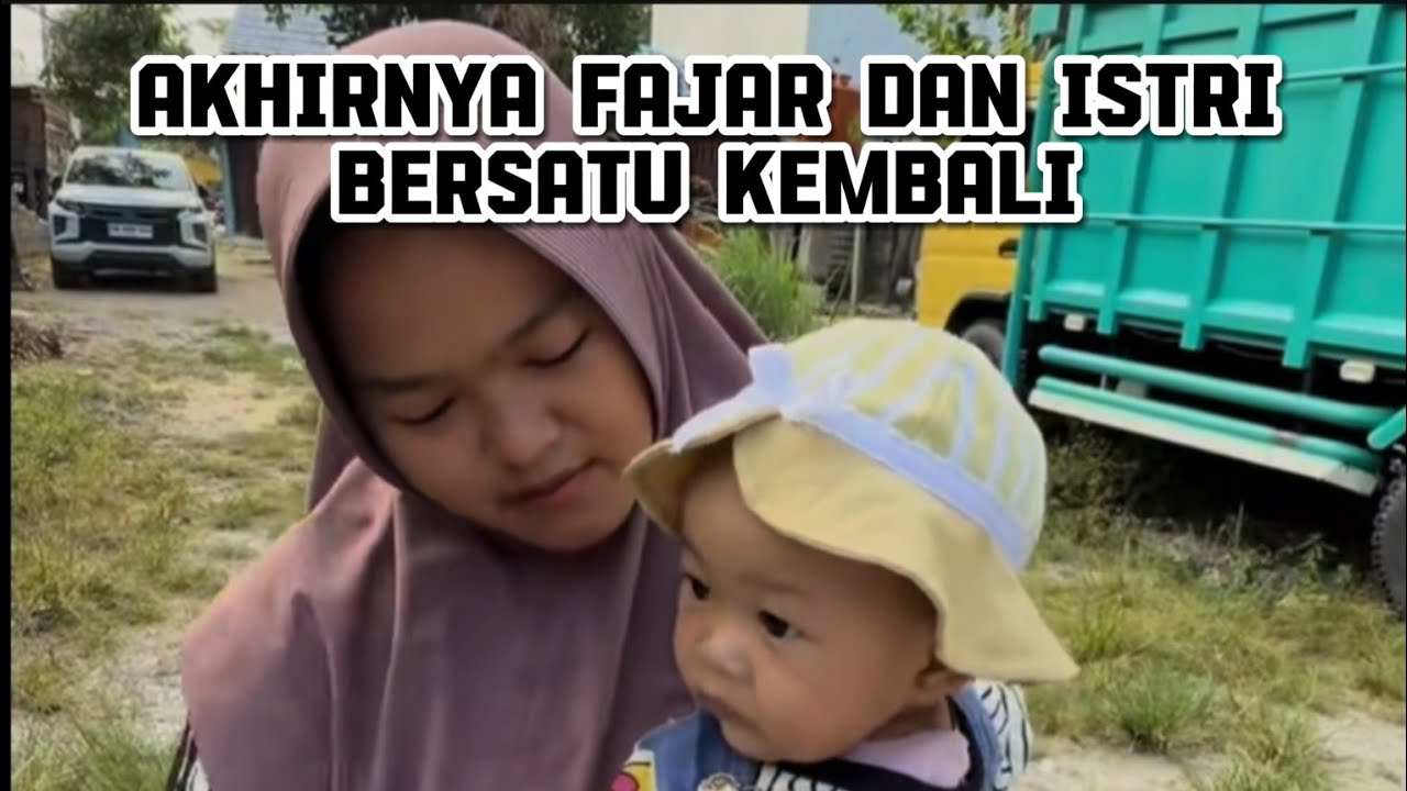 AKHIRNYA FAJAR DAN ISTRI BERSATU KEMBALI