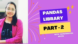 All about Pandas Library| part-2