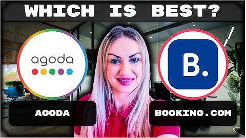 Agoda vs Booking.com  | Which is best? 2025