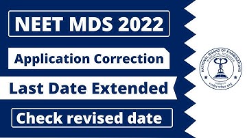 NEET MDS 2022 application correction last date extended