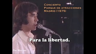 Joan Manuel Serrat - Para la libertad - Parque de atracciones de Madrid 1975