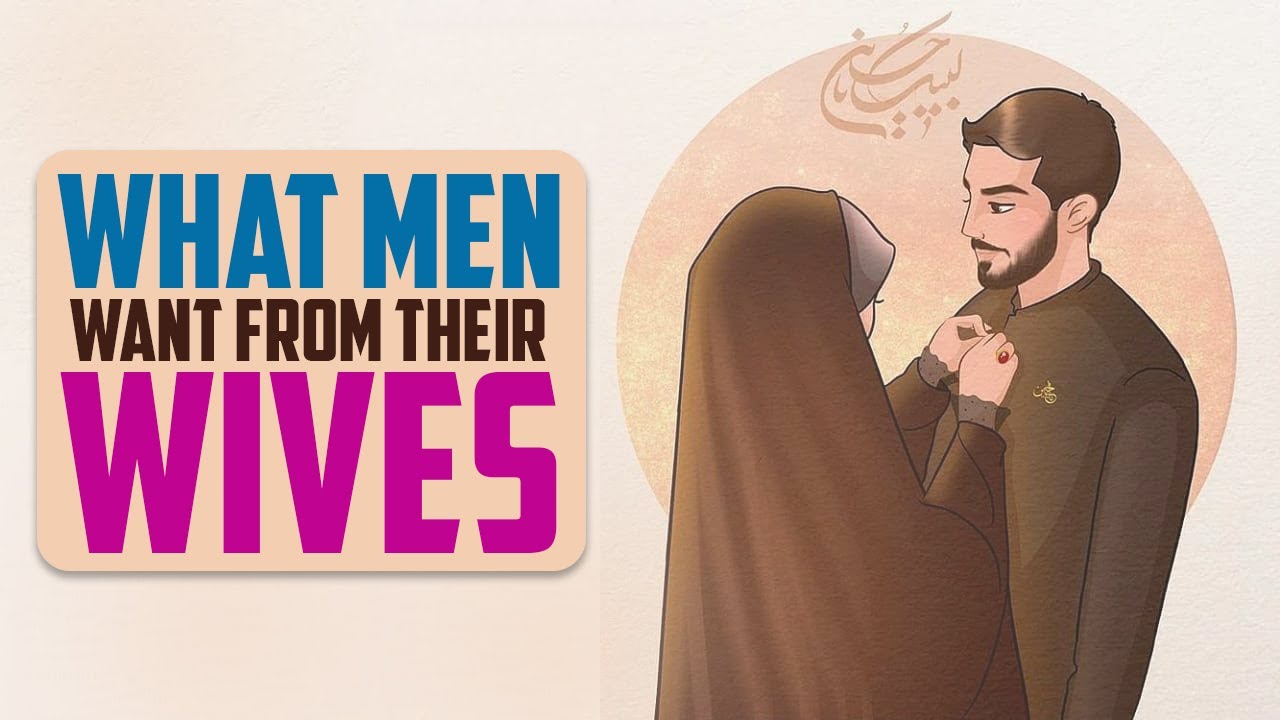 What Husbands Want From Their Wives | ANIMATED