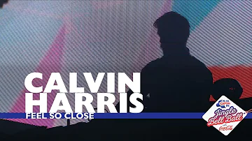 Calvin Harris - 'Feel So Close' (Live At Capital’s Jingle Bell Ball 2016)