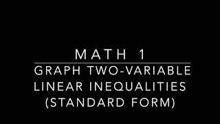 M1 4-5 Notes - Graph Two Variable Linear Inequalities in Standard Form