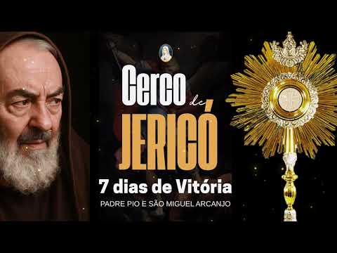 #1 JERICHO MARCH WITH PADRE PIO AND SAINT MICHAEL THE ARCHANGEL
