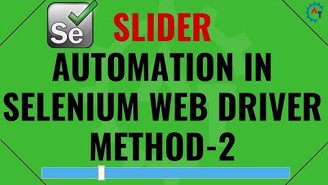 How to Automate Slider in Selenium WebDriver - Method 2