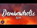 ELOY - DEMBOWHOLIC (Lyrics/Letra)