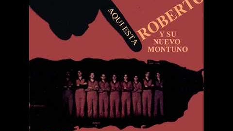 Roberto y su Nuevo Montuno: Muñeca
