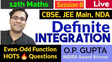 Definite Integration Even & Odd Functions based HOTS 🔥 Questions | JEE Main, NDA, CBSE | O.P. GUPTA