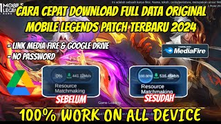 CARA CEPAT DOWNLOAD DATA MOBILE LEGEND TERBARU 2024 | DATA ORIGINAL ML TERBARU 2024