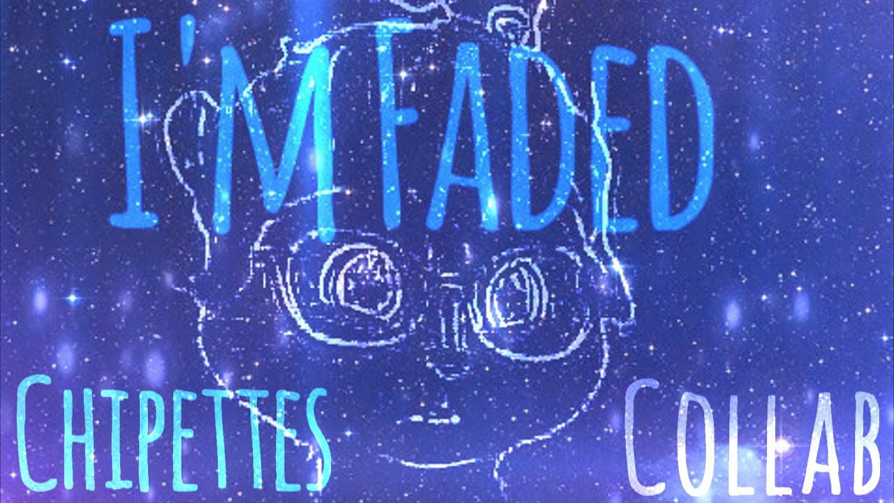 The Chipettes - Faded (Collab With Melisa Bunny Vanessa)