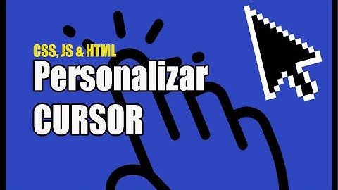 👆🏼 Cómo Personaliza el CURSOR usando CSS y & JS 👉🏻 (Valido para Blogger y HTML). Guía Completa 2022