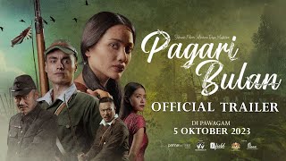 PAGARI BULAN | OFFICIAL TRAILER - DIPAWAGAM  5 OKTOBER 2023